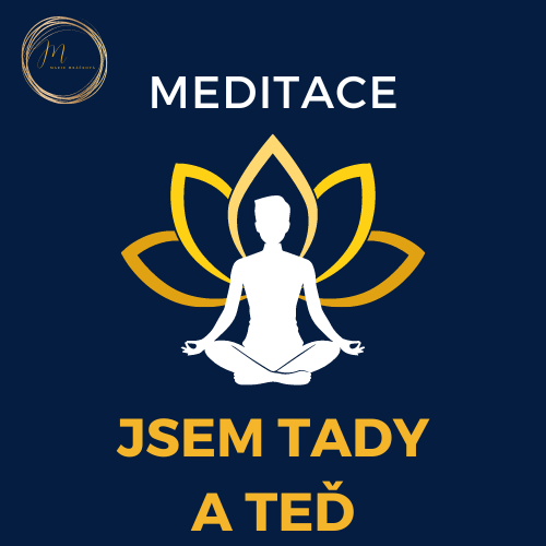 Meditace - Jsem tady a teď