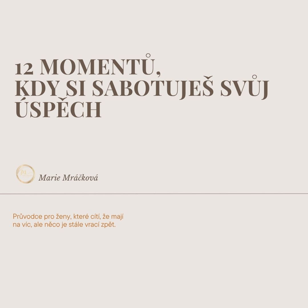 10 momentů, kterými si sabotuješ úspěch